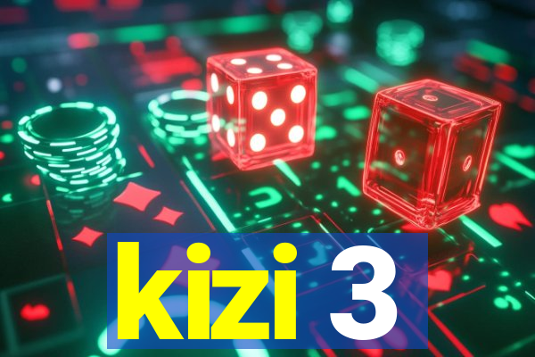 kizi 3